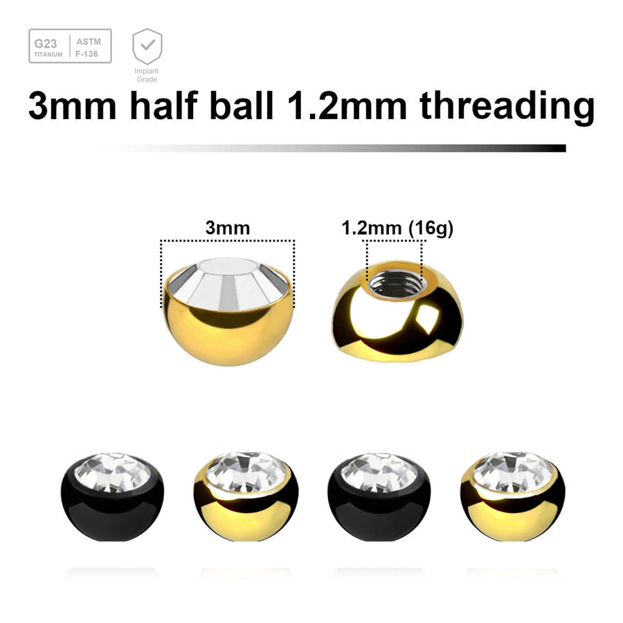 Pack of 10 PVD plated titanium G23 half jewel balls with a 3mm diameter and a bezel set crystal, 1.2mm external threading - G23 ASTM F-136 implant grade titanium body jewelry